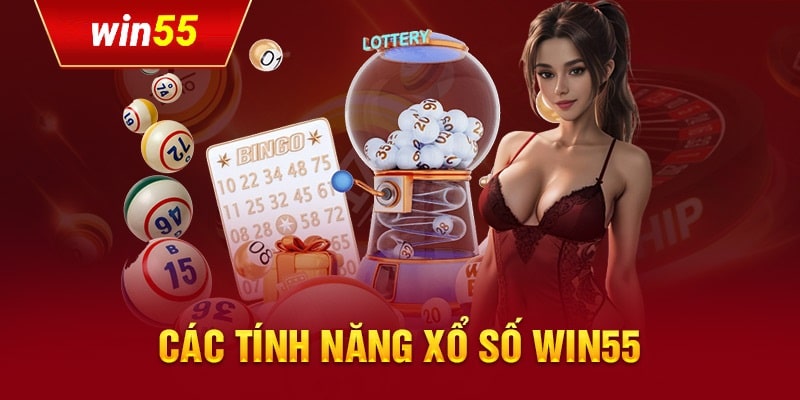 Những ưu điểm của sảnh game xổ số Win55